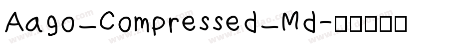 Aago Compressed Md字体转换